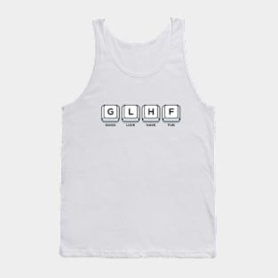 Good Luck Have Fun Tank Top